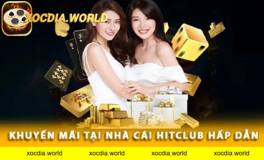 Khuyến Mãi Xóc Đĩa Hitclub – Săn Cơ Hội Vàng Để Thắng Lớn!